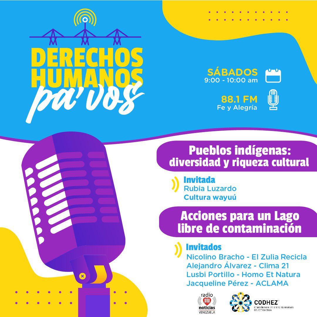 Codhez's tweet photo. Este sábado, #12Ago, en #DDHHPaVos conversaremos sobre:
👥 Pueblos indígenas: diversidad y riqueza cultural, con Rubia Luzardo, cultora wayuú
🌊 Por un Lago libre de contaminación, con @elzulia_recicla, @clima21_VE, #HomoEtNatura y #ACLAMA
⌚️9:00 a.m
📲 https://t.co/x3FZluEWKd https://t.co/4dlCFR1NcO