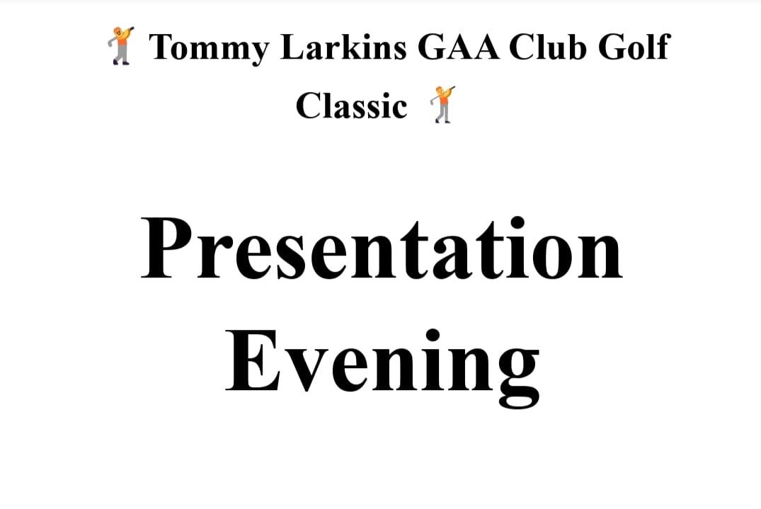 tommylarkinsgaa's tweet photo. *⛳Golf Presentation Evening⛳*

Thanks to our main sponsor Ballinakill Quarries Ltd and to all of our tee box and prize sponsors for this year's club golf classic.

The presentation will be held in McCormacks Bar at 18:30pm with music by  The Tradheads and finger food after. https://t.co/ZHBn5TTUjU