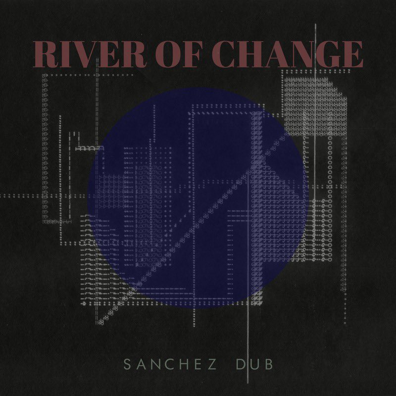 ¡Viernes de estreno! <a href="/SanchezDub/">Sanchez Dub</a> presenta su nuevo sencillo “River Of Change”

Estreno del video YouTube en el canal de Sánchez Dub hoy a las 6:00pm
👉 youtu.be/KD_Ne70_NNc

¡Disponible ya en tu plataforma favorita! 🎧 

👉 ingrv.es/river-of-chang…