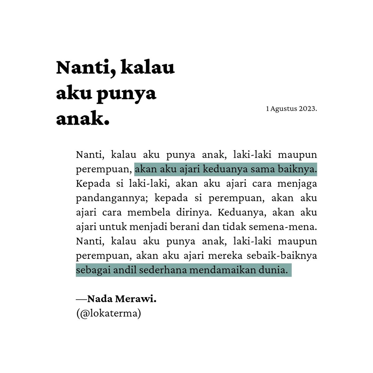 literarybase's tweet photo. Karya • Nanti, kalau aku punya anak.
https://t.co/wMt9DU6AMU