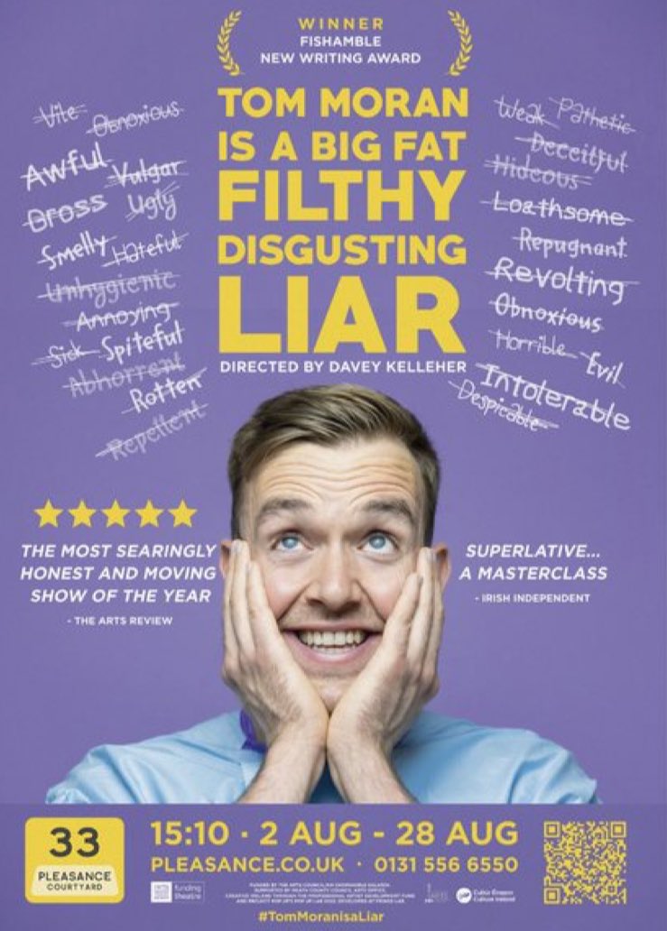 I absolutely loved #TomMoranisaBigFatFilthyDisgustingLiar so much. Stunningly crafted and moving piece of writing, pitched perfectly by director @DaveyKelleher + delivered by the breathtaking @TMoran93. The best of the best. So proud. Sending my parents in this weekend.