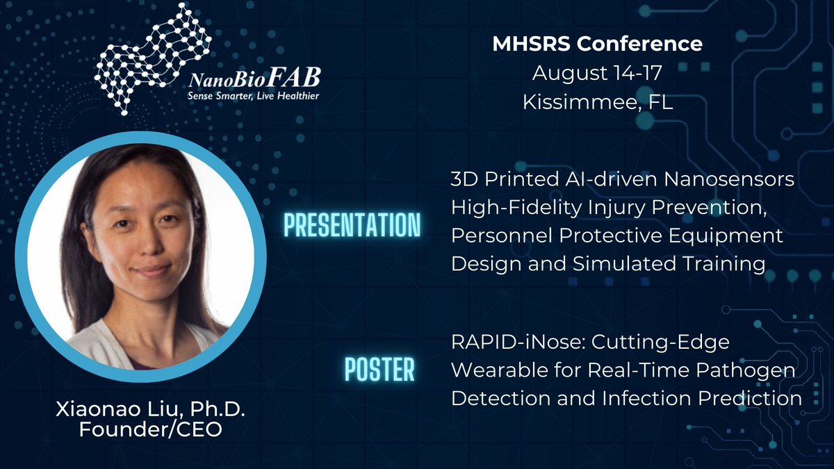 nanobiofab's tweet photo. Founder &amp; CEO Xiaonao Liu, PhD, and NanoBioFAB team join MHSRS, Aug 14-17. Catch Xiaonao Liu's groundbreaking insights on "3D Printed AI-Driven Nanosensors" for injury prevention, equipment design, and training and "RAPID-iNose" poster presentation for pathogen detection. https://t.co/DriZenE9zF