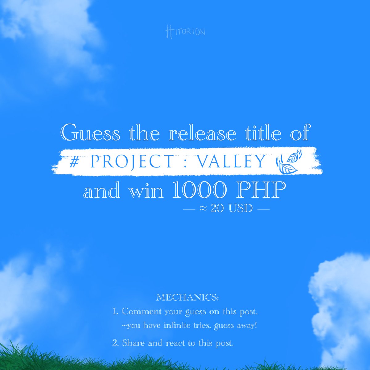 HITORlON's tweet photo. The game is LIVE • guess the release title of #ProjectValley🍃 and win 1000 PHP (≈ 20 USD)

~ No clues for now, but first to guess correctly wins!

≫ MECHANICS ≪
1. Comment your guess on this post (you have infinite tries!)
2. Share and react to this post.

#Hitorion https://t.co/x831OYqoAS