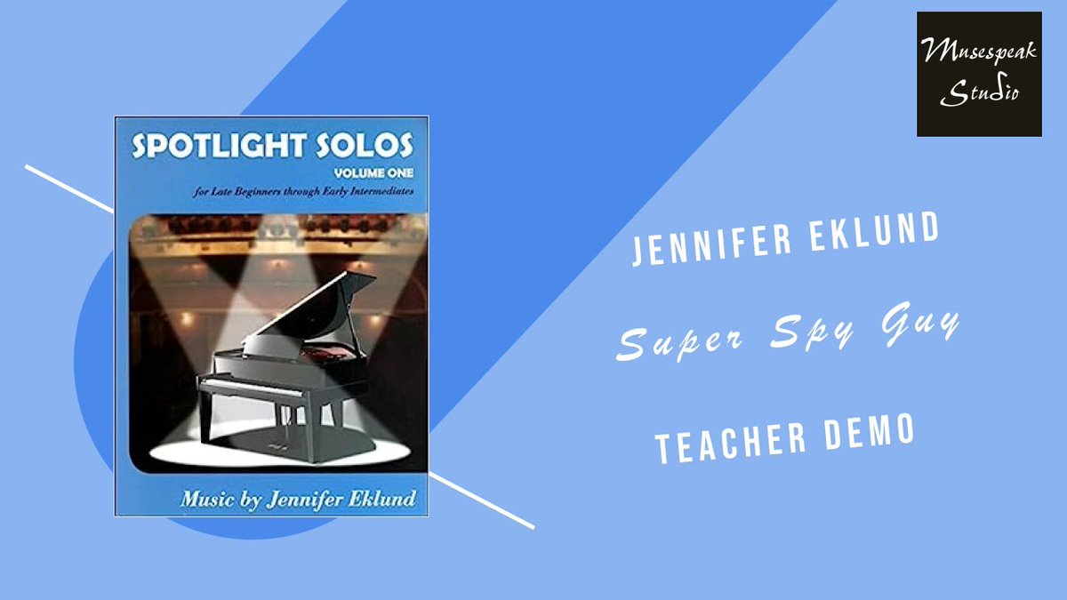 musespeakstudio's tweet image. We end the week with a very snazzy piece by Jennifer Eklund. Here&apos;s Super Spy Guy. It&apos;s in Spotlight Solos, volume 1 by Piano Pronto.

buff.ly/459QU8I #demofriday #pianopronto #pianolessons
