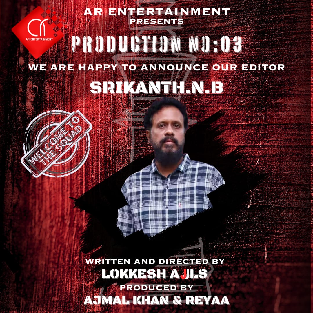 Editor @srikanth_nb on board for #AREntertainment 's next ProductionNo3 Produced by #AjmalKhan & #Reyaa Directed by @lokeshajls @arentertainoffl @Naveenc212 @actressReyaa @abhiramiact @immancomposer @karthikisc @onlynikil #CineemaJunction