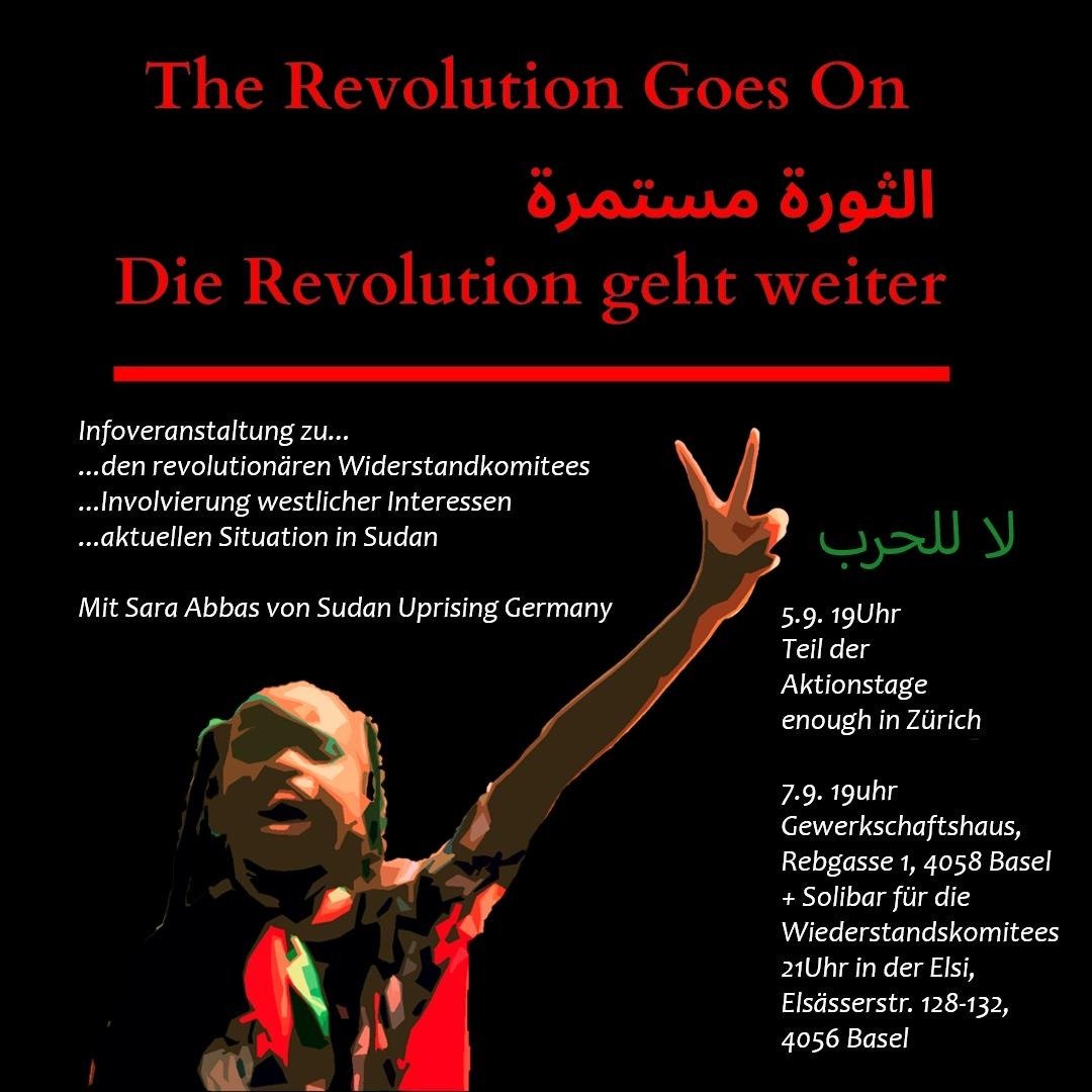 Save the Date: Veranstaltung zu den revolutionären Widerstandskomitees im Sudan mit Sara Abbas von Sudan Uprising Germany.
Am 5.9. in Zürich, am 7.9. in Basel.
1/6