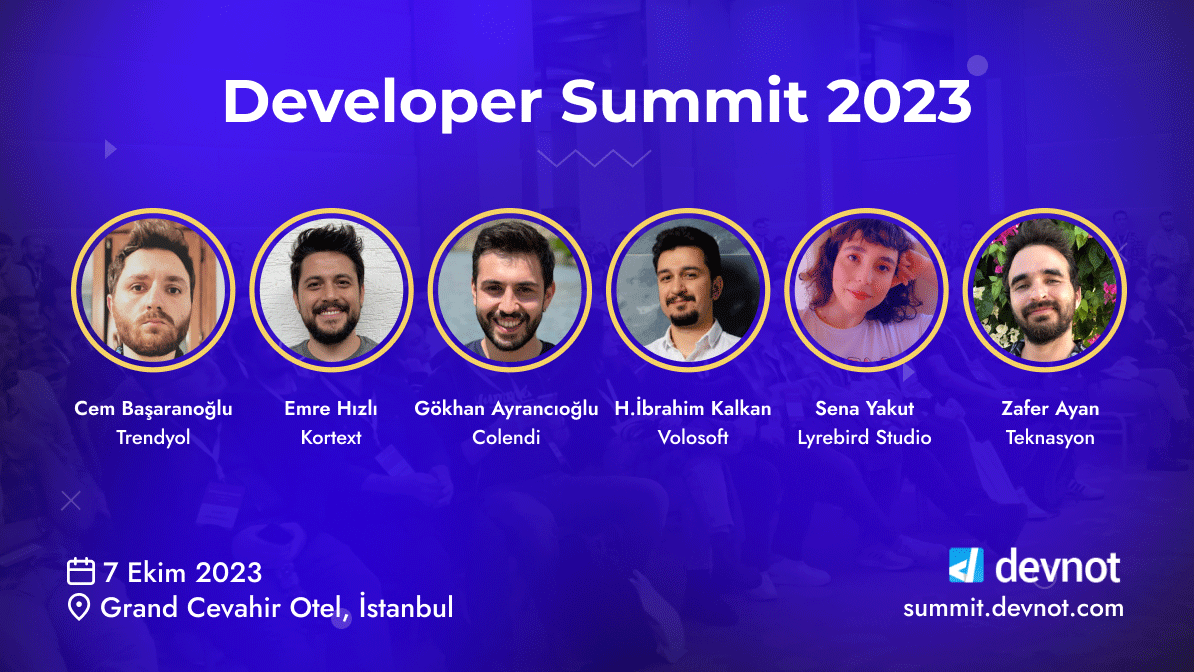 Developer Summit 2023'ün yeni konuşmacıları belli oldu.

7 Ekim Cumartesi günü 7. kez düzenlenecek Developer Summit'le ilgili bilgi almak ve katılmak için summit.devnot.com adresini ziyaret edebilirsiniz. #devnotsummit23