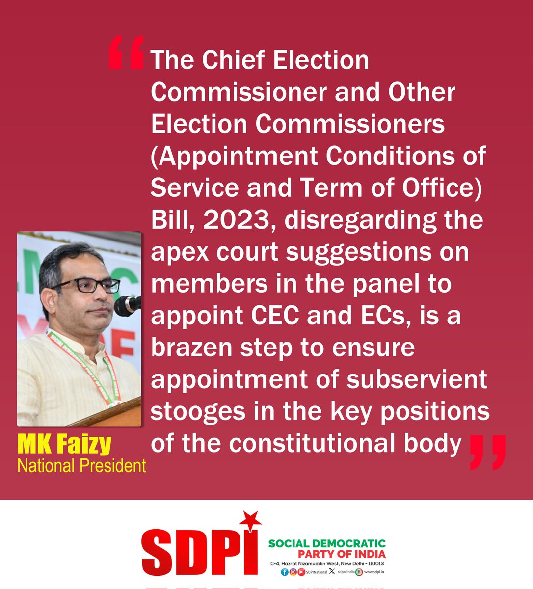 sdpofindia's tweet photo. The CEC and Other ECs (Appointment Conditions of Service and Term of Office) Bill, 2023, disregarding the apex court suggestions is a brazen step to ensure appointment of subservient stooges in the key positions of the constitutional body

MK Faizy
National President https://t.co/au9AAOii7s