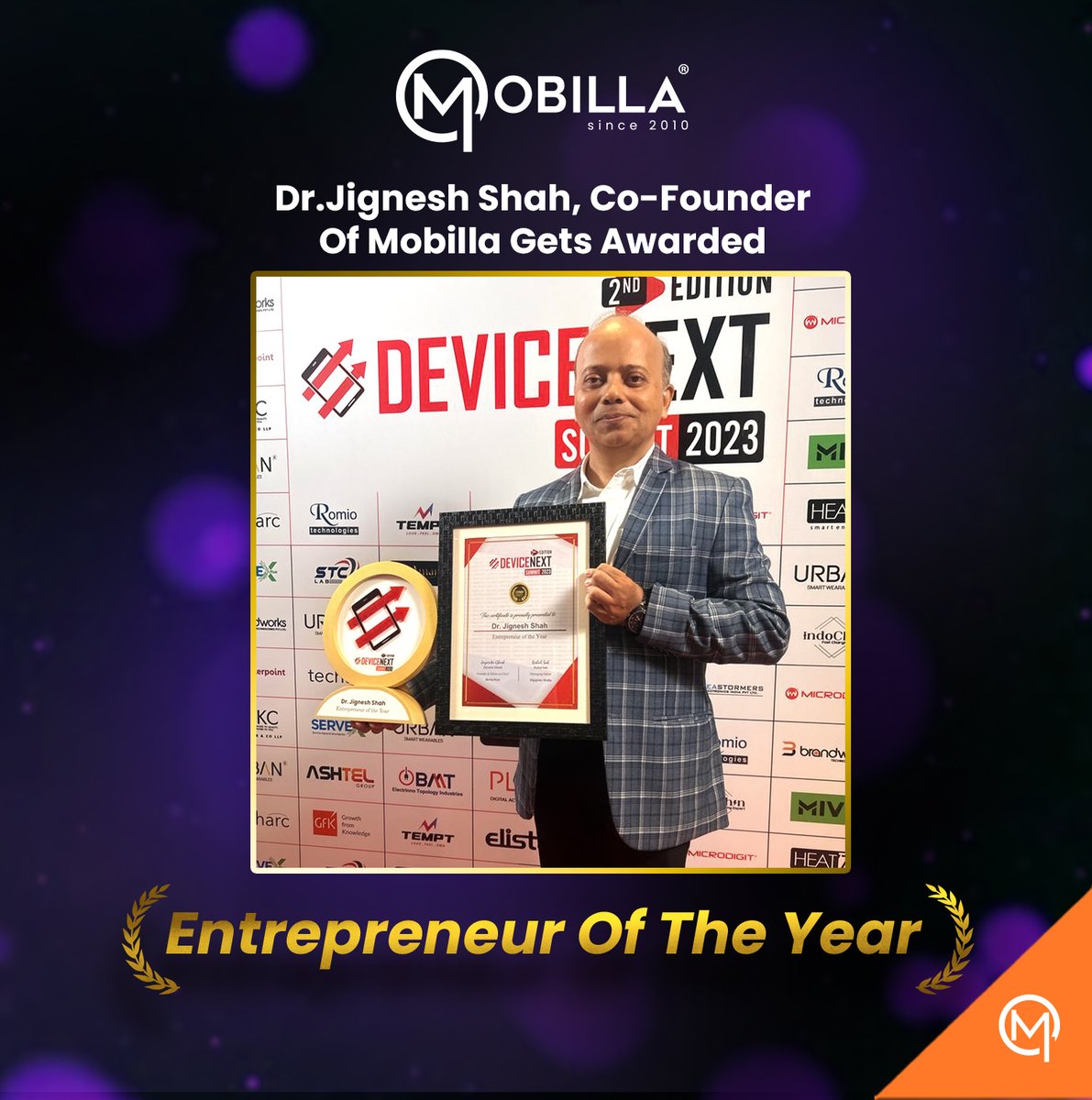 Proud Moment For Team Mobilla!

We Are Proud To Share That Our Co-Founder, Dr. Jignesh Shah, Has Won The Prestigious DEVICENEXT 'Entrepreneur Of The Year' Award. Additionally, Mobilla Has Been Awarded 'India’s Most Trusted Mobile Accessories Brand Of The Year.'

These Are Not…