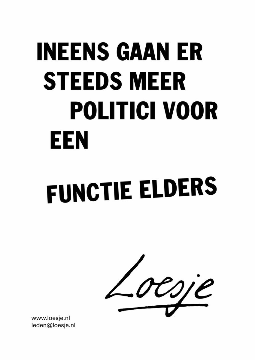 **    Ineens gaan er 
          steeds meer
                 politici voor
             een

             functie elders       **

#omzigt #loesje #goedemorgen