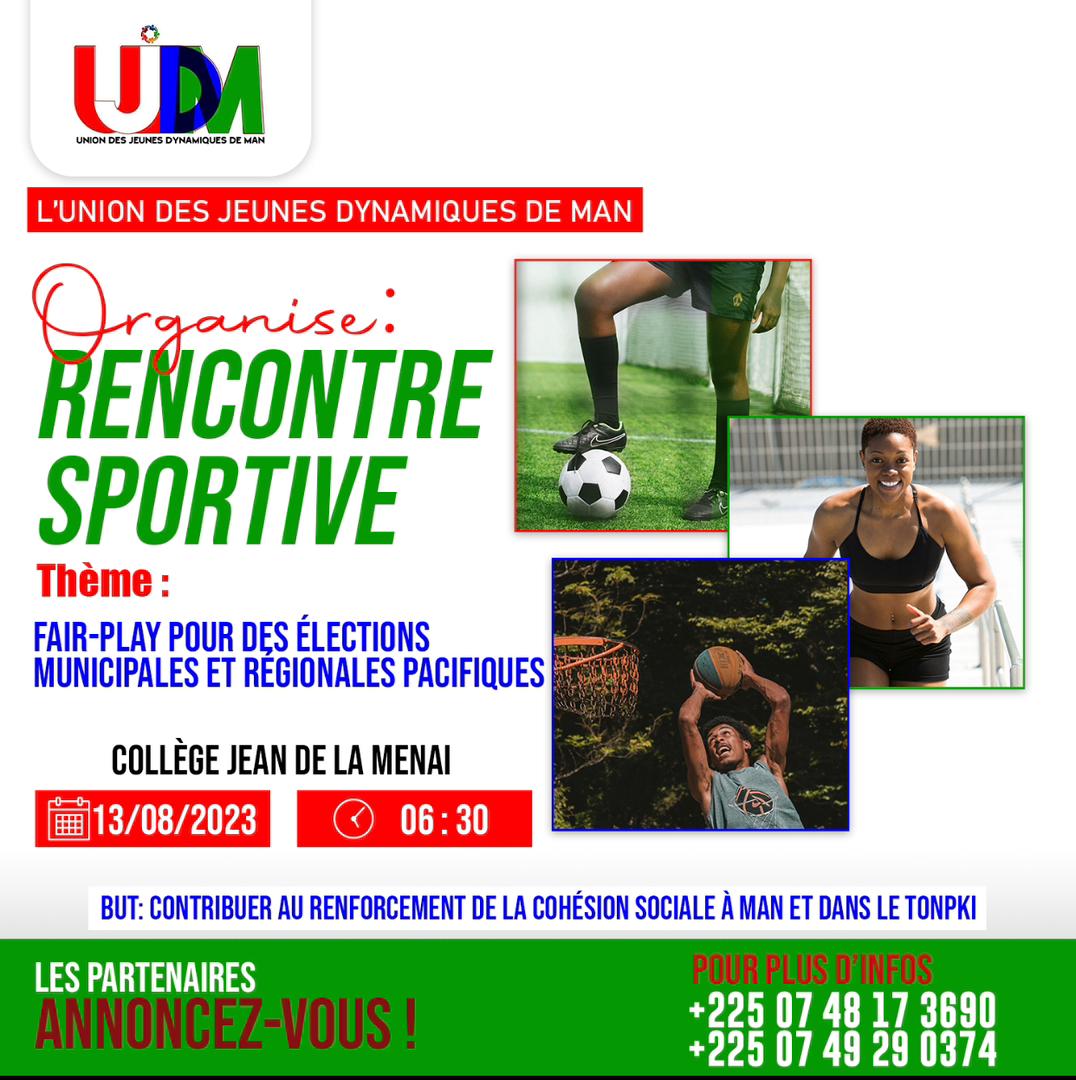 ujdmMan's tweet photo. Ce dimanche 13 Août 2023, l'Union des Jeunes Dynamiques de Man (#UJDM) organise une rencontre sportive, au Collège Jean De La Menai de #Man.
Placé sous le thème : fairplay pour des élections municipales et régionales pacifiques, cette rencontre sportive se veut une
1/2 https://t.co/VbXvnPcTv5