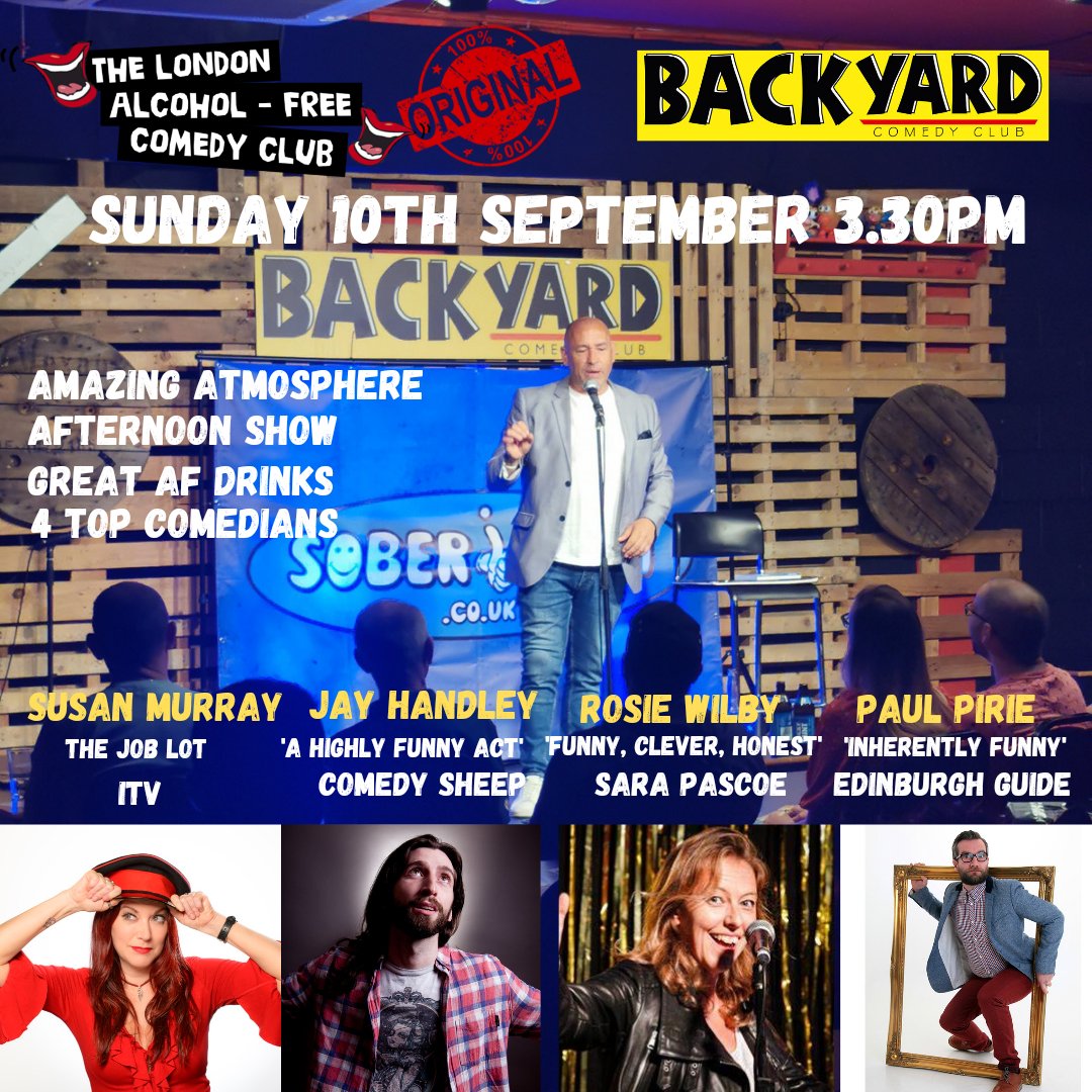🎤4 WEEKEND'S TO GO🎤 Join the hilarious @ThatSusanMurray @JayWHandley @rosiewilby Paul Pirie in @Backyard_Comedy for the afternoon. Book tix via link in bio 👆. #alcoholfree #sober #soberevent #soberlondon #standupcomedy #RecoveryPosse #afdrinks #eastlondon #bethnalgreen