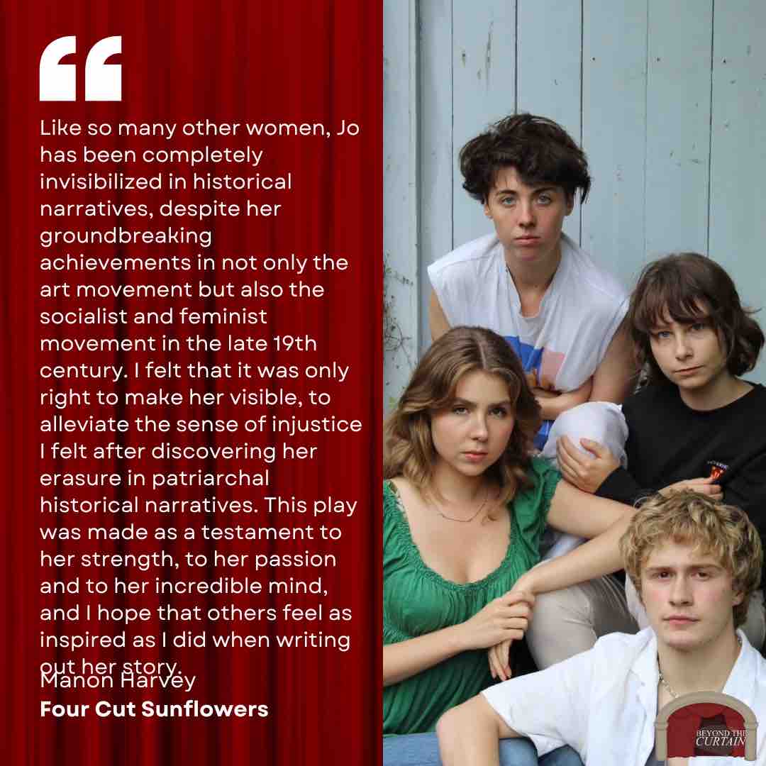 “the story behind the artist’s success, showed people why it is important that her story is told, that her grief and desire and passion and guilt were represented after all these years.”

The team behind <a href="/4cutsunflowers/">Four Cut Sunflowers</a> discuss the show at #EdFringe 

beyondthecurtain.co.uk/2023/08/four-c…