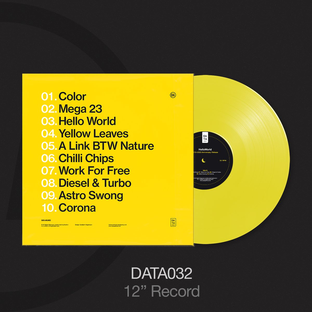 ##DATA032## 12' Out now. 10th Anniversary edition of @HelloWorldSwe first Eponymous EP. Yellow regular weight record in a black inner sleeve and a 350GSM outer sleeve. Design by Gudbjörn Valgeirsson @ Vestkust 132 copies. Available through dataairlines.net & bandcamp