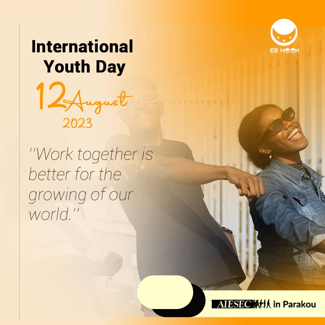 Chaque 12 Août, la communauté internationale célèbre la journée internationale de la jeunesse.

 _Happy International Youth Day_ 

#International_Youth_Day
#12thAugust
#Youth
#Leadership
#Engagement
#EB_Moon
#AIESECinParakou