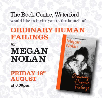 The Book Centre, Waterford would like to invite you to the book launch of 'Ordinary Human Failings' by Megan Nolan on Friday 18th August at 6.30pm. All welcome. Ordinary Human Failings is available to order now on our website here: shop.thebookcentre.ie/ProductInfo.as… #Waterford