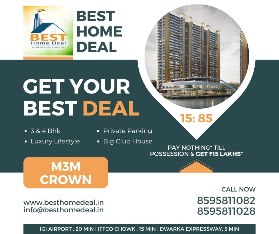 IGI Airport : 20 minutes IFFCO Chowk : 15 minutes
Dwarka Expressway: 5 Min
GET YOUR BEST HOME DEAL WITH US.
BEST HOME DEAL
besthomedeal.in
8595811082
#m3mcrown, #dwarkaexpressway, #highriseapartment, #newgurgaon, #property, #4bhk, #3bhk, #luxuryapartment