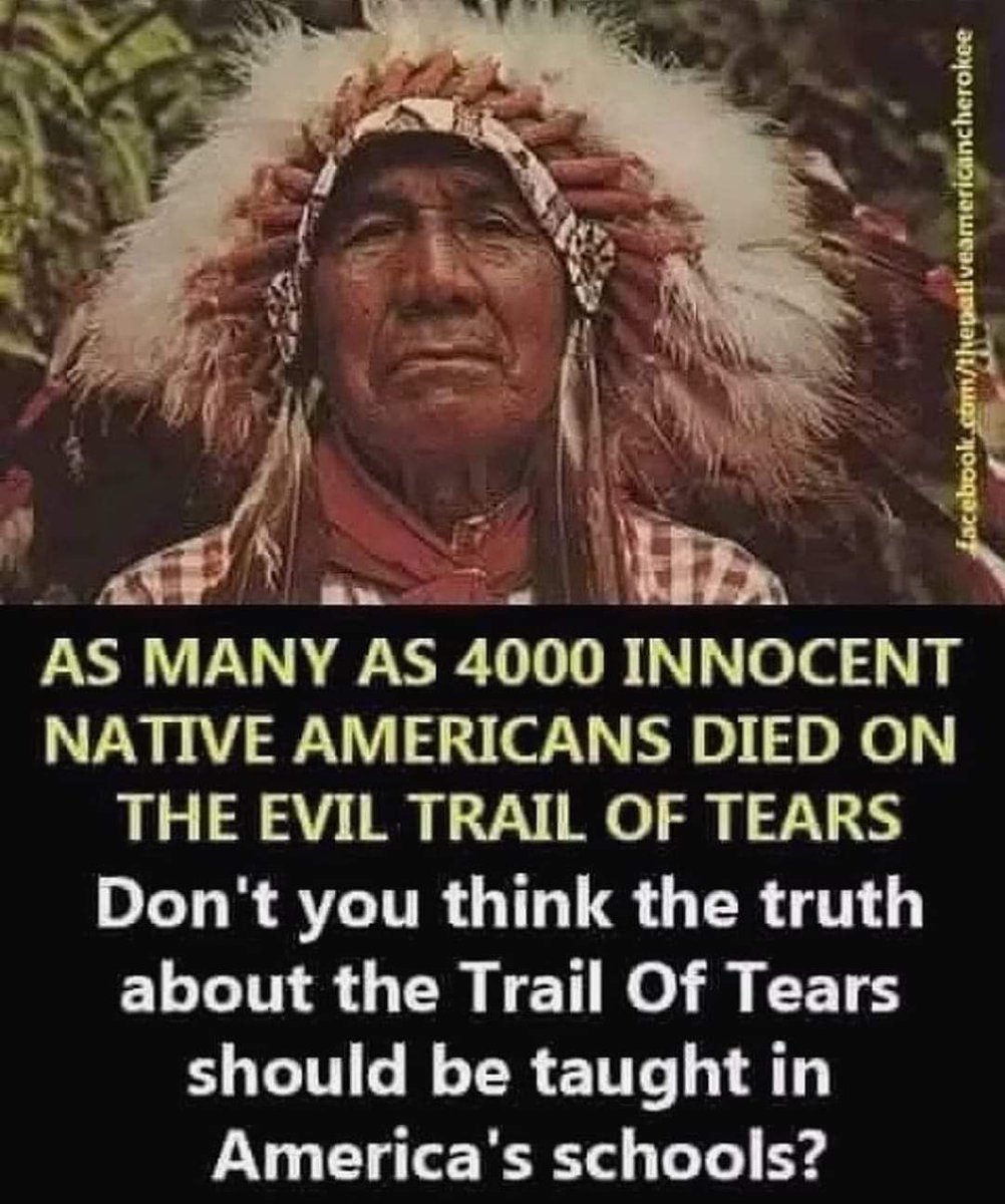 native_lovers_'s tweet photo. AS MANY AS 4000 INNOCENT NATIVE AMERICANS DIED ON THE EVIL TRAIL OF TEARS Don't you think the truth about the Trail Of Tears should be taught in America's schools? https://t.co/x76Y4Fp7ie