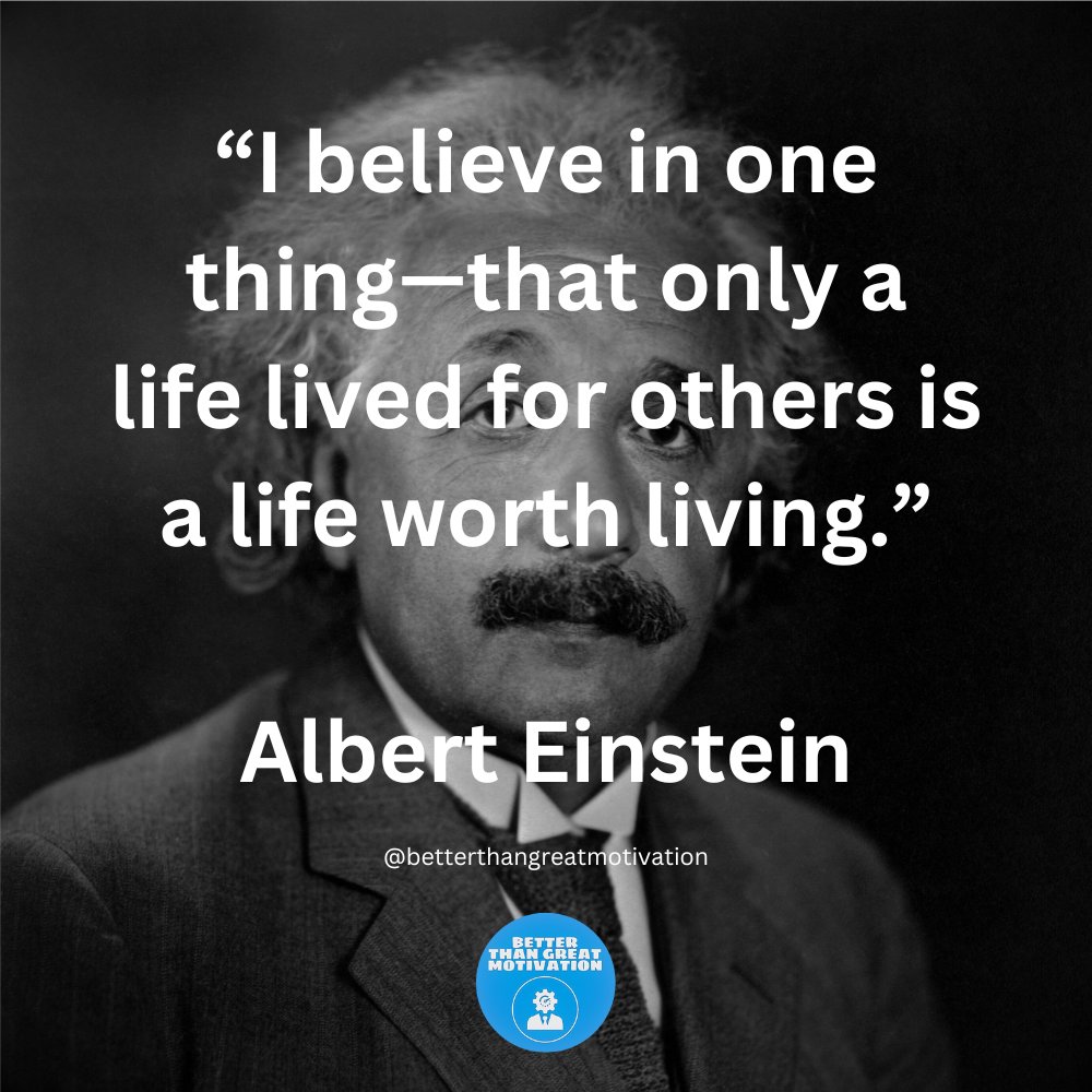 BTGmotivation's tweet image. Only a life lived for others is a life worth living!

Albert Einstein

#einstein  #alberteinstein  #einsteinquotes  #alberteinsteinquote  #life  #healthylife  #mindset  #mind  #successmindset  #growthmindset  #positivemindset  #success  #successquotes  #successful  #successquote