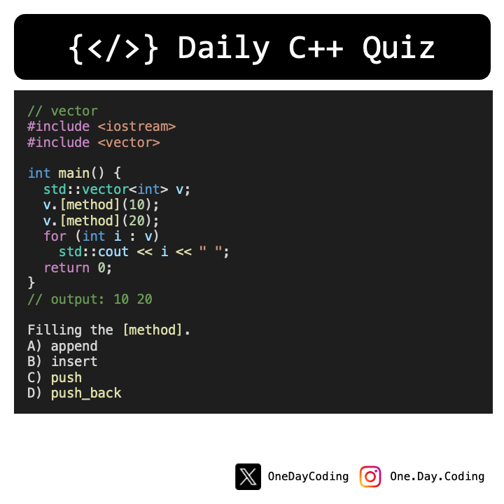 OneDayCoding's tweet image. Filling the [method]. 🧑‍💻
.
#cpp #cpp_quiz #programming #programmingquiz #quiz #dailyquiz #vector