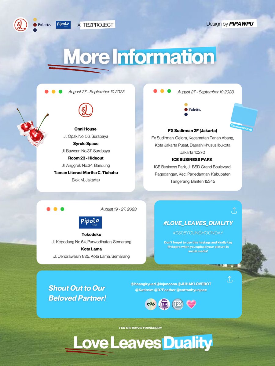 🍞🫧 𝐋𝐎𝐕𝐄 𝐋𝐄𝐀𝐕𝐄𝐒 𝐃𝐔𝐀𝐋𝐈𝐓𝐘 🫧🍞 

૮₍´｡ᵔ ꈊ ᵔ｡`₎ა ‧₊˚ ☁️⋅♡𓂃 ࣪ ִֶָ☾.

𝘠𝘰𝘶𝘯𝘨𝘩𝘰𝘰𝘯 𝘉𝘥𝘢𝘺 𝘗𝘩𝘰𝘵𝘰𝘣𝘰𝘰𝘵𝘩 𝘌𝘷𝘦𝘯𝘵 𝘣𝘺 <a href="/tbzpro/">TBZPRO</a> 

🗓 : 19th Aug - 10th Sep 2023
📍 : 4 different cities in 🇮🇩 

𝐝𝐞𝐭𝐚𝐢𝐥𝐬 ⬇️