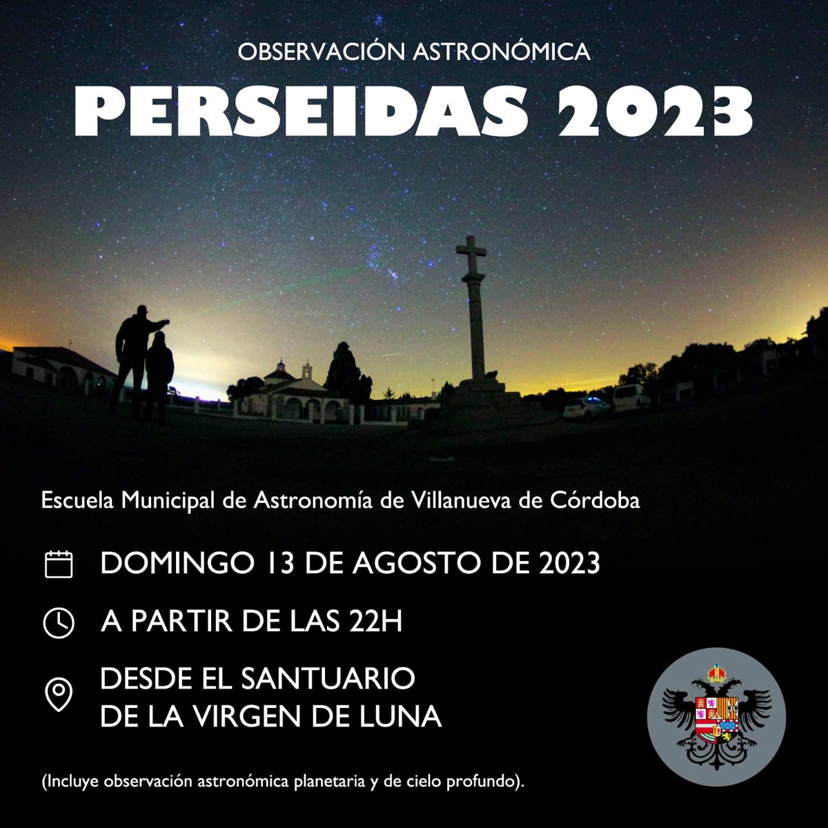 Mañana (domingo 13 de agosto) tendrá lugar una actividad de la Escuela Municipal de Astronomía: OBSERVACIÓN ASTRONÓMICA DE LAS PERSEIDAS 2023 (incluye observación astronómica planetaria y de cielo profundo). Será a partir de las 22:00 horas en el Santuario de la Virgen de Luna.