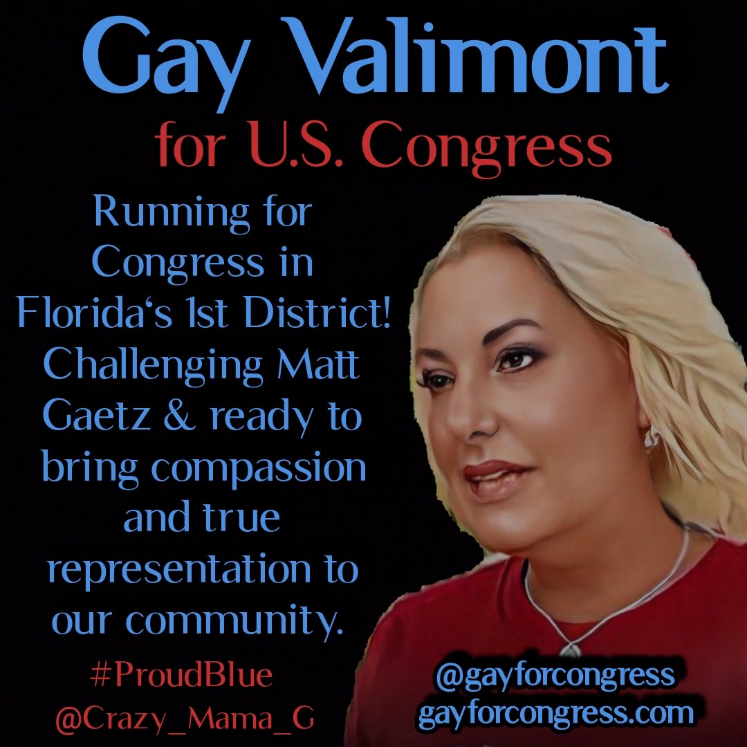 #ProudBlue #DemVoice1 #ResistanceUnited #DemCast 🚨 ATTENTION🚨 Some great news for Florida District 1! Gay Valimont is running for Congress! @gayforcongress Check out her video below, give her a follow and let's help her defeat Matt Gaetz!