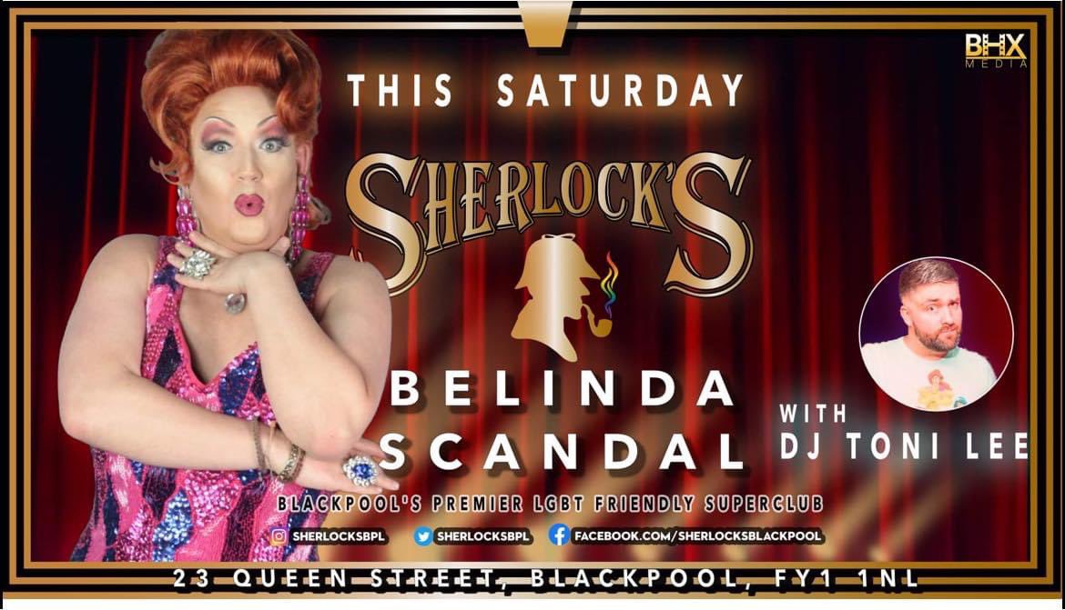 TONIGHT AT Sherlock's Blackpool 
              🏳️‍🌈FREE ENTRY 🏳️‍🌈
We also have our drinks promotions on 
DBL Smirnoff Vodka + dash  £5.00
PINT 🍺 Fosters £3.00
4 Sambucca    £10
5 Mixed Sours £10
4 Jäger Bombs £10

DJ Toni Lee @ 8pm
Belinda Scandal @ 11.30pm