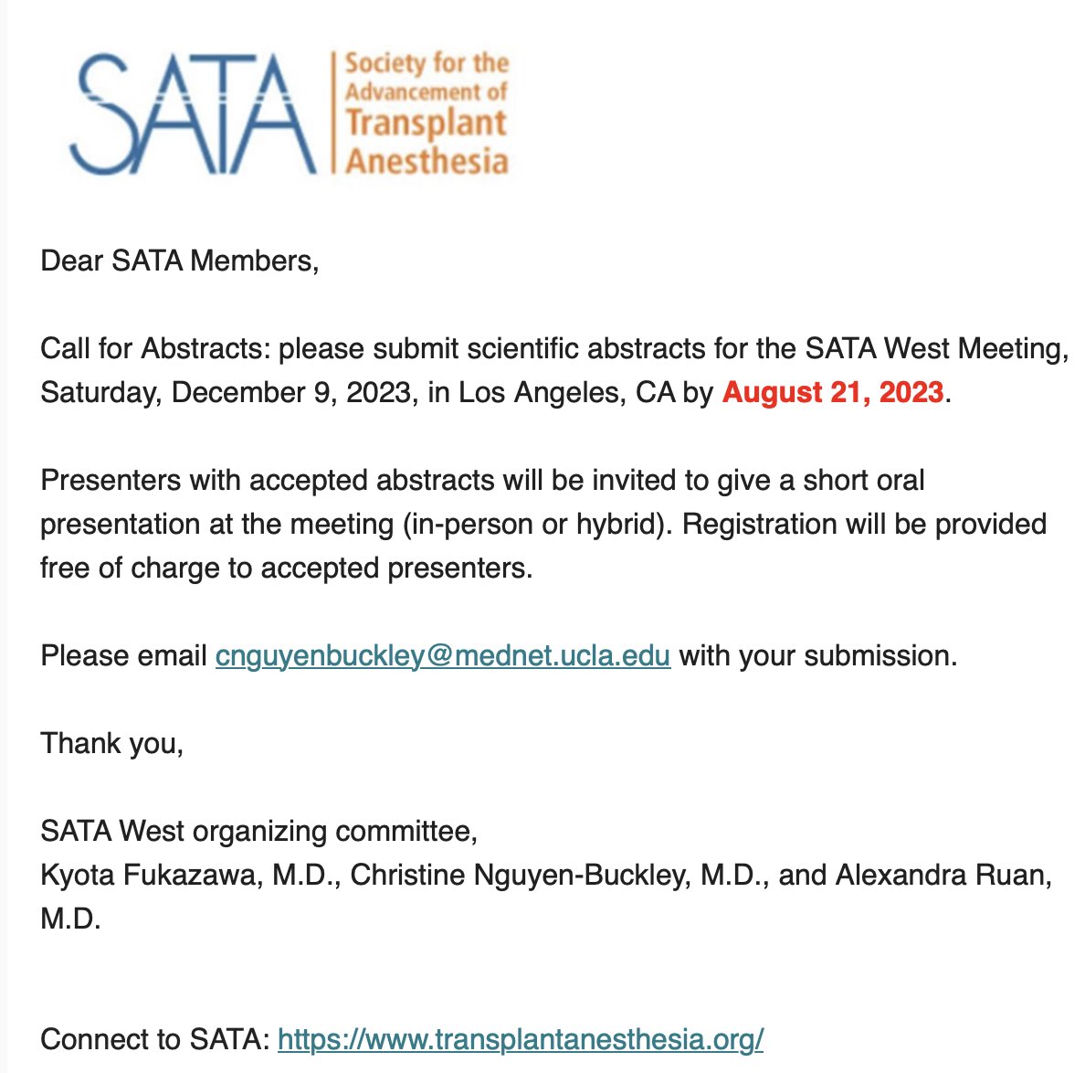 Call for Abstracts: please submit scientific abstracts for the SATA West Meeting, Saturday, December 9, 2023, in Los Angeles, CA by August 21, 2023 #transplant #anesthesia   Please email cnguyenbuckley@mednet.ucla.edu with your submission.