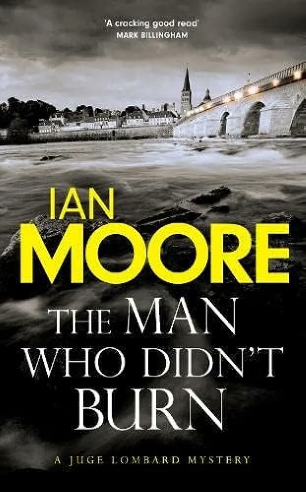 The Man Who Didn't Burn by @IanMooreAuthor is a wonderfully twisty read for crime fiction fans! A classic thriller set in the beautiful Loire Valley, where a gruesome murder seems connected to historical legend. A gripping blend of contemporary crime and history. Superb writing!