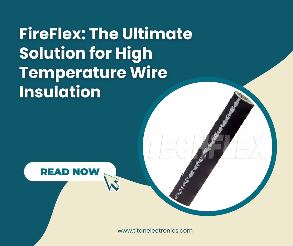 TitanElectronic's tweet photo. 🔥Discover FireFlex, Techflex's cutting-edge innovation for wire insulation in high-heat and open-flame application! Learn more about this top-notch cable sleeving product in our latest blog. #fireflex #techflex #wireinsulation
https://t.co/4XIB1kGpkF https://t.co/dOiu22ZFJV
