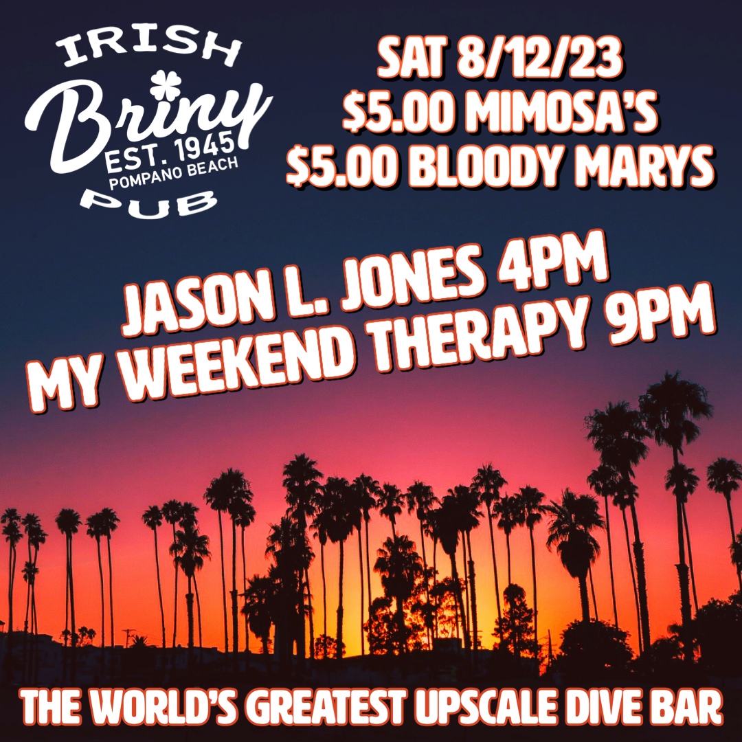brinypubpompano's tweet photo. Sat 8/12/23 Join us today on Pompano Beach! $5 Bloodies & Mimosas! Delicious seafood & burgers while you groove to live music beginning at 4PM at the World’s Greatest Upscale Dive Bar. #pompanobeach #beachbar #localmusic #livemusic #pub #irishpub #jasonljones #myweekendtherapy https://t.co/8k6Ulmwl9q