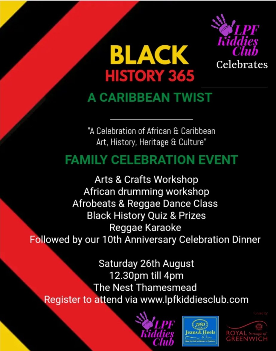 LPF Kiddies Club (@lpfkiddiesclub) on Twitter photo Join us as we celebrate Black History with 'a Caribbean Twist'
Saturday 26th August
12.30 till 4pm
@ The Nest Thamesmead
For free tickets & more info visit
lpfkiddiesclub.com/event-details/…
Event funded by <a href="/Royal_Greenwich/">Royal Borough of Greenwich</a> #BH365 fund
<a href="/MrOkereke/">Cllr Anthony Okereke</a> <a href="/adel_khaireh/">Adel Khaireh</a> <a href="/DominicMbang/">Dominic Mbang</a> <a href="/AMCo1/">Res ipsa loquitur....AMC01</a> Join us as we celebrate Black History with 'a Caribbean Twist'
Saturday 26th August
12.30 till 4pm
@ The Nest Thamesmead
For free tickets & more info visit
lpfkiddiesclub.com/event-details/…
Event funded by <a href="/Royal_Greenwich/">Royal Borough of Greenwich</a> #BH365 fund
<a href="/MrOkereke/">Cllr Anthony Okereke</a> <a href="/adel_khaireh/">Adel Khaireh</a> <a href="/DominicMbang/">Dominic Mbang</a> <a href="/AMCo1/">Res ipsa loquitur....AMC01</a>