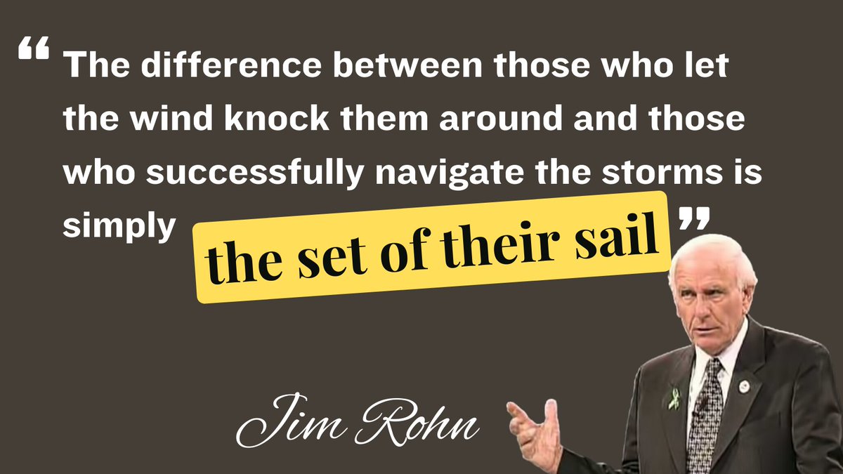 jcamargo's tweet photo. The difference between those who let the wind knock them around and those who successfully navigate the storms is simply the set of their sail

- Jim Rohn https://t.co/4GAfOgD56I