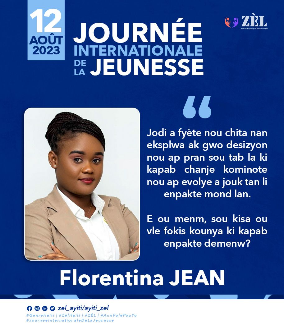 Chak aksyon kounya se yon pa pou konstwi yon pi bon demen". 
Florentina Jean, yon manb benevòl angaje anndan ZEL ap ankouraje tout jenn alawonbadè, nan okazyon jounen entènasyonal lajenès, poze aksyon ki kapab enpakte mond lan.
#internationalyouthday 
#jounenentènasyonallajenès