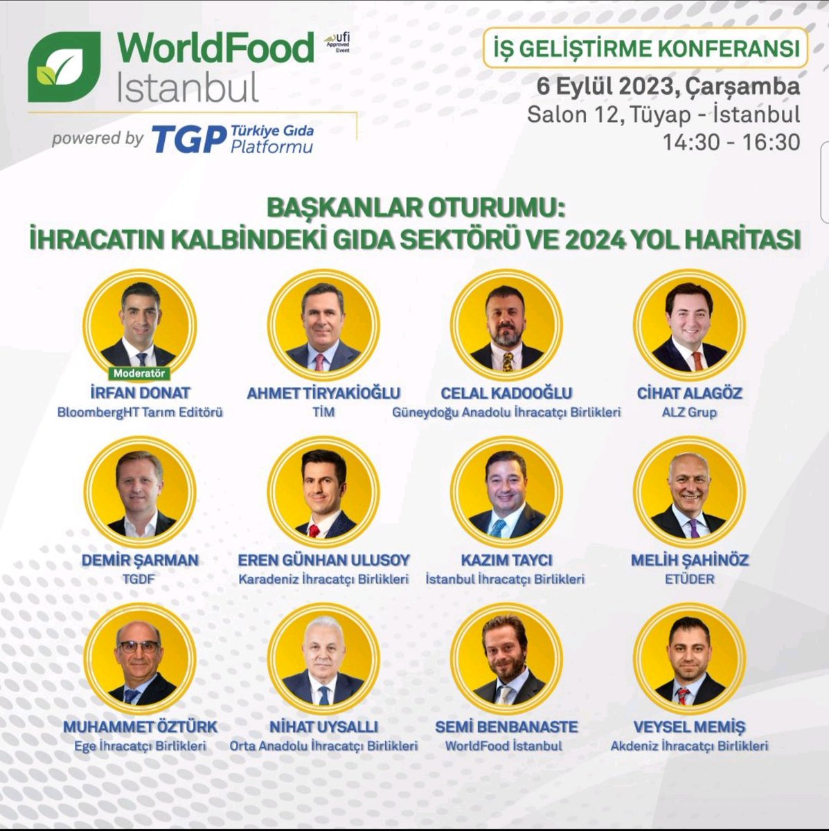 “Türkiye Gıda Platformu” ve ICA Events işbirliğinde Tüyap İstanbul Uluslararası Fuar Merkezi'de düzenleyeceğimiz, kendi sahasında Türkiye'nin en büyük Fuarı olan, “WorldFood İstanbul Uluslararası Gıda Fuarı” 6 Eylül 2023 tarihinde kapılarını açıyor.