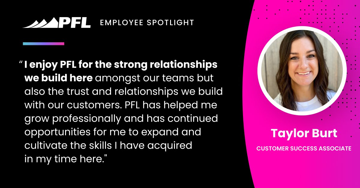 Let’s hear it for PFL’s Customer Success Associate AND this month’s Employee Spotlight, Taylor Burt 👏 

Thanks for being a team player and for your dedication to customers. People like you make PFL a wonderful place to work!

#LifeatPFL #employeespotlight #workwithus #PFL
