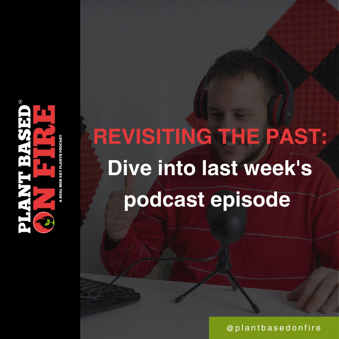 pbofpodcast's tweet image. Time to rewind to last week's standout podcast episode! 

Listen here: realmeneatplants.com/plant-based-on…

#PodcastRewind #ThrowbackThursday #PowerfulInsights #PlantBasedOnFire