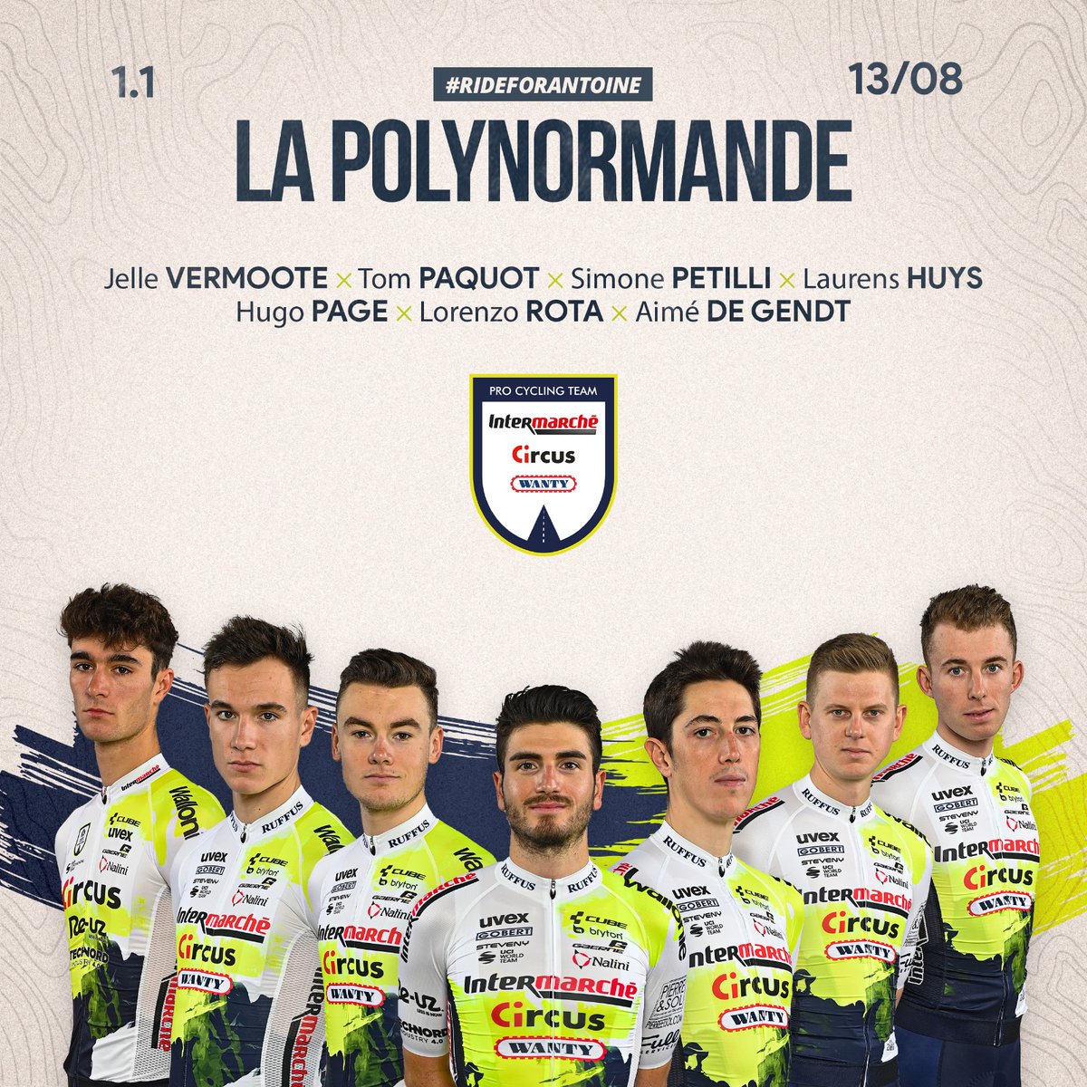 We bring an exciting team for La Polynormande this Sunday 🔥 

🇧🇪 Aimé De Gendt
🇧🇪 Laurens Huys
🇫🇷 Hugo Page
🇧🇪 Tom Paquot
🇮🇹 Simone Petilli
🇮🇹 Lorenzo Rota
🇧🇪 Jelle Vermoote