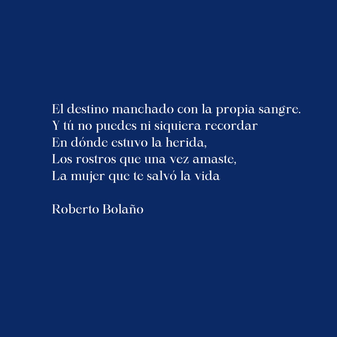 #poetry #RobertoBolaño #literatura #LiteraturePosts #Literature #poesia #poetrylovers #poetrycommunity #libros
