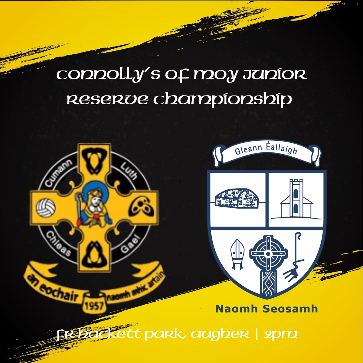 ⚫️REMINDER🟡

Our reserves face @Gleann_Eallaigh at home tomorrow in the preliminary round of the Connolly’s of Moy Junior Reserve Championship- all support is appreciated for the lads🏐

📍Fr Hackett Park
⏰2pm