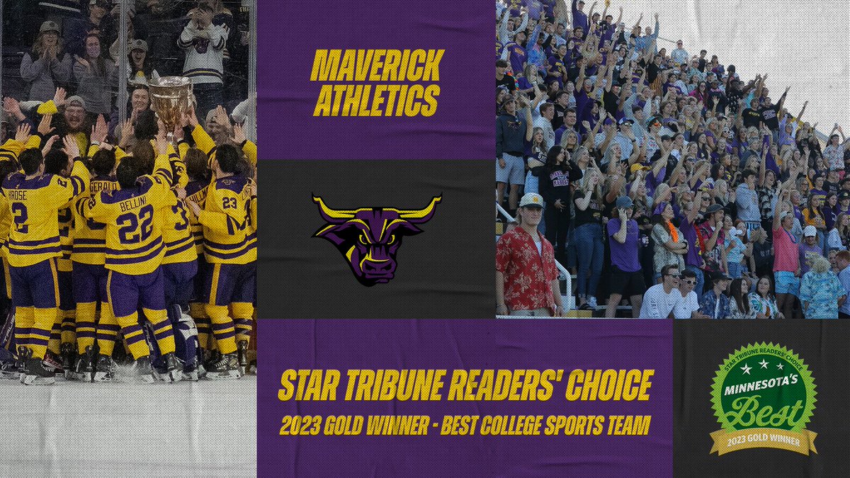 The Gold Standard -  Thanks to all those who voted for Maverick Athletics as the Star Tribunes Readers’ Choice for the Best College Sports Team.  #MavFam