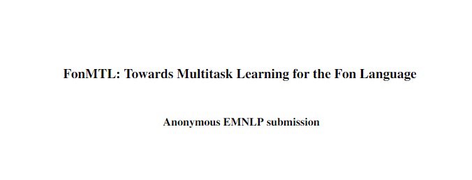 1/2 Happy to share our accepted <a href="/WiNLPWorkshop/">WiNLP</a>, co-located <a href="/emnlpmeeting/">EMNLP 2026</a> 2023. We present the first explorative approach to multitask learning, for model capabilities enhancement in Natural Language Processing for the Fon language.