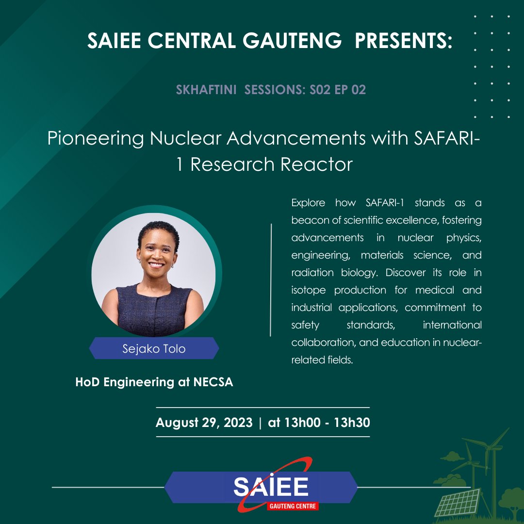 Uncover the brilliance of SAFARI-1 Research Reactor with Sejako Tolo, our guest speaker in Skhaftini Session S02E02 on Aug 29, 13:00 - 13:30. Join us to explore the frontiers of scientific innovation! Registration Link: bit.ly/45HiydR #SkhaftiniSessions #SAFARI1Research