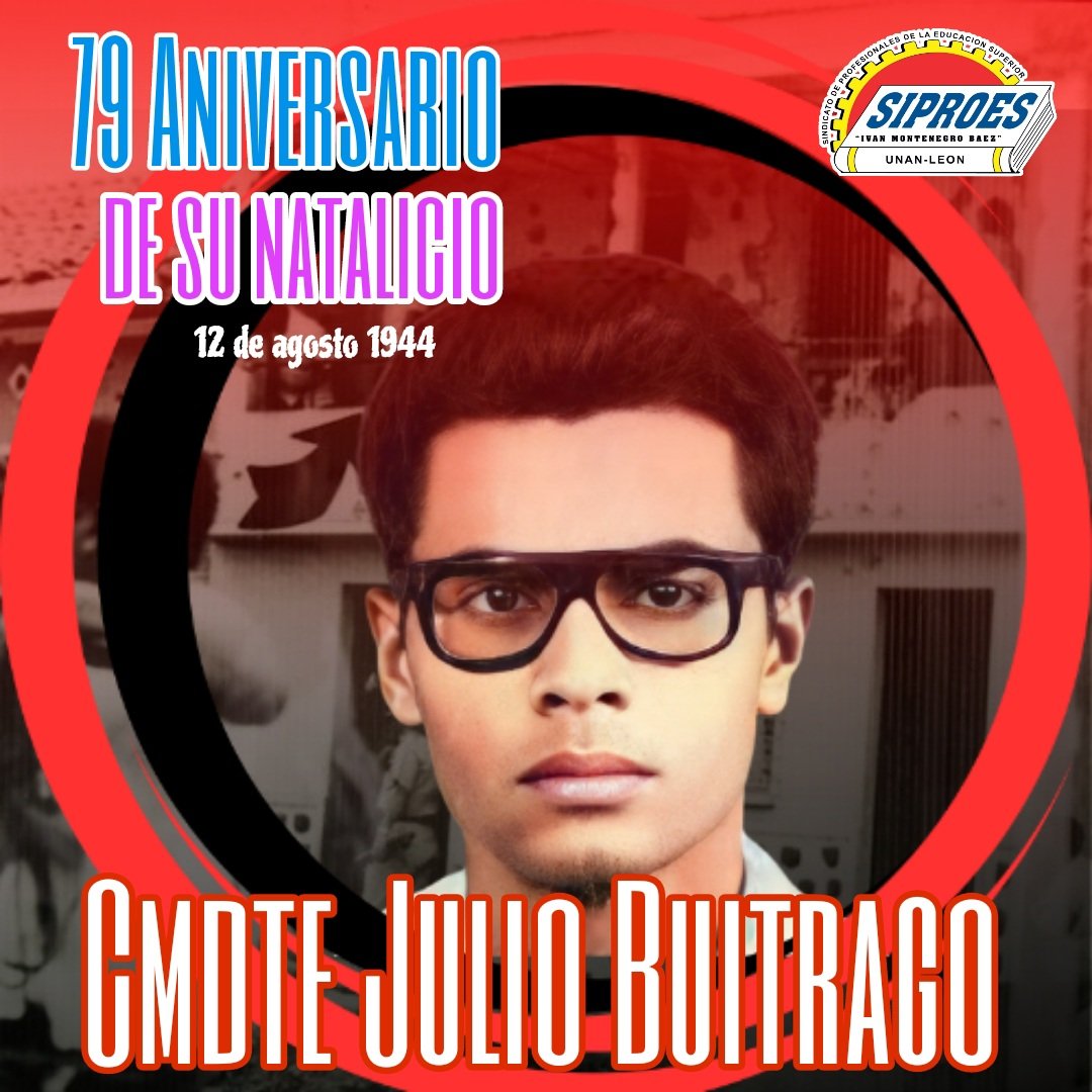 #SiproesUnanLeon Saluda el 79 Aniversario del Natalicio del Padre de la Resistencia Urbana y Miembro de la Dirección Nacional Histórica del FSLN. Su ejemplo de firmeza, germinó en miles de nicaragüense de esta patria Bendita y Libre. #UnidosEnVictorias #LeonRevolucion