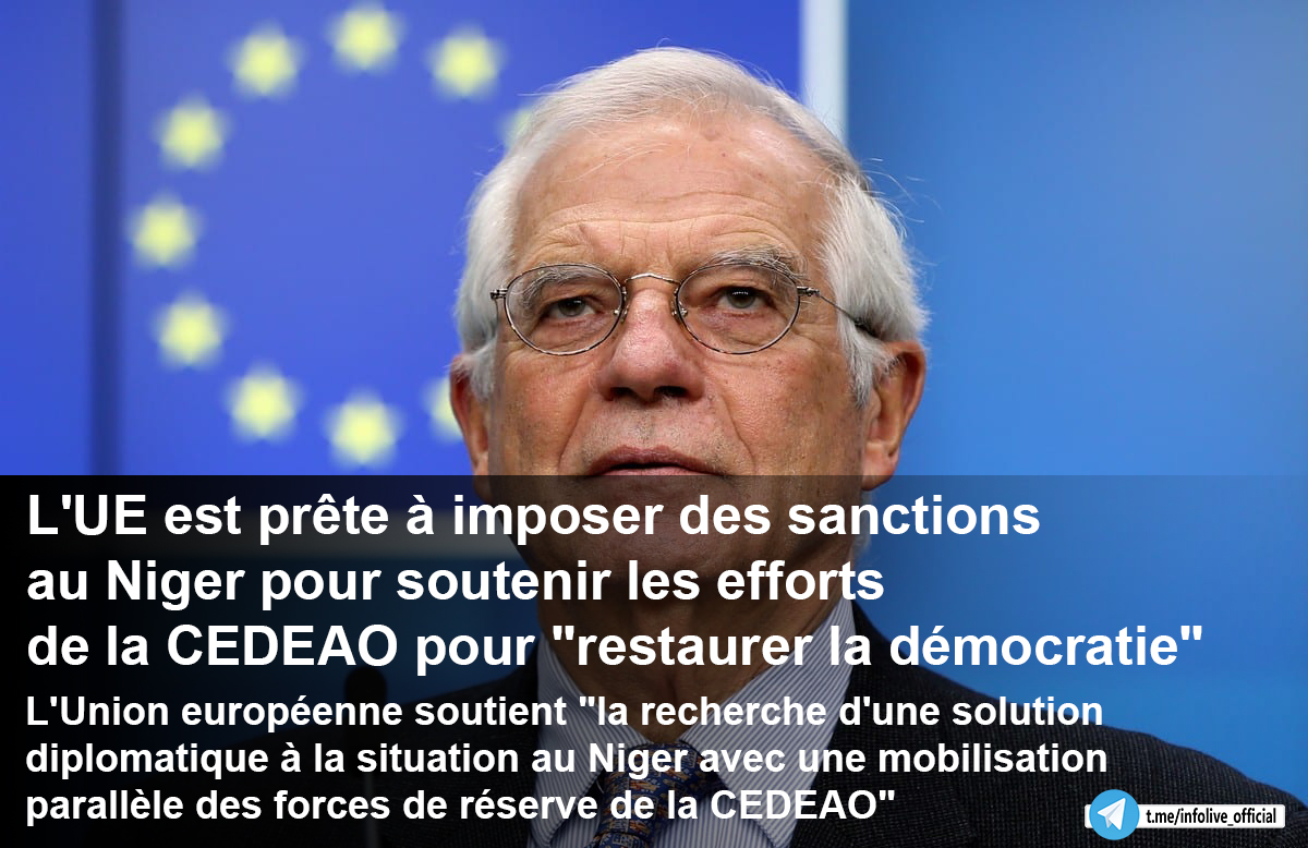 xinfolive's tweet photo. 🇪🇺 L'UE est prête à imposer des sanctions au Niger pour soutenir les efforts de la CEDEAO pour "restaurer la démocratie", a déclaré Borrell.
#INFOLIVE: #Niger #France #Afrique #Europe #Mali #Burkina #Russie #CEDEAO https://t.co/eIsgOkw8Sc
