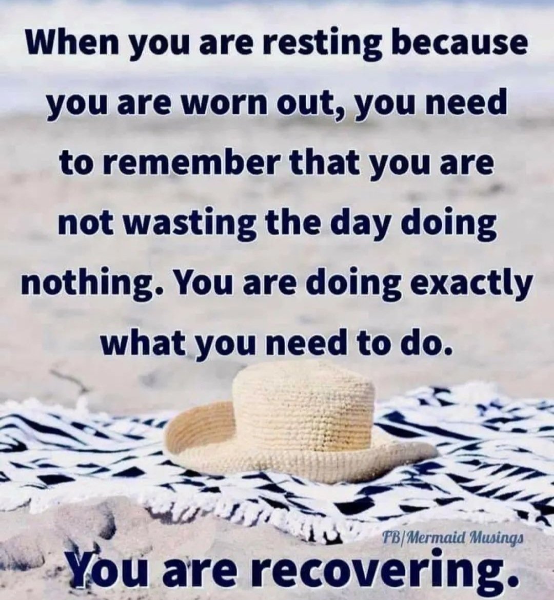 Resting is recovering...
#restdaysmatter
#restwhenyouneedto #takecareofyourself
#paceyourself 
#dontoverdoit
#giveyourselfabreak #letyourbodyheal
#fibromyalgia #CFSME #fibrosupportbymonica