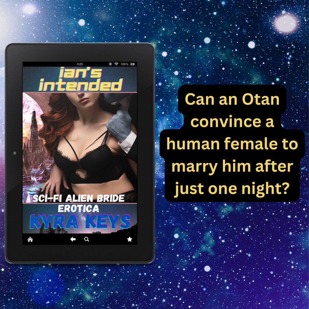 Have you read Ian's Intended (Otan Brides) by @KyraKeys yet? geni.us/ianint

Can an Otan convince a human female to marry him after just one night?

#scifierotica #hotandspicy #otanbrides #aliens #mustread