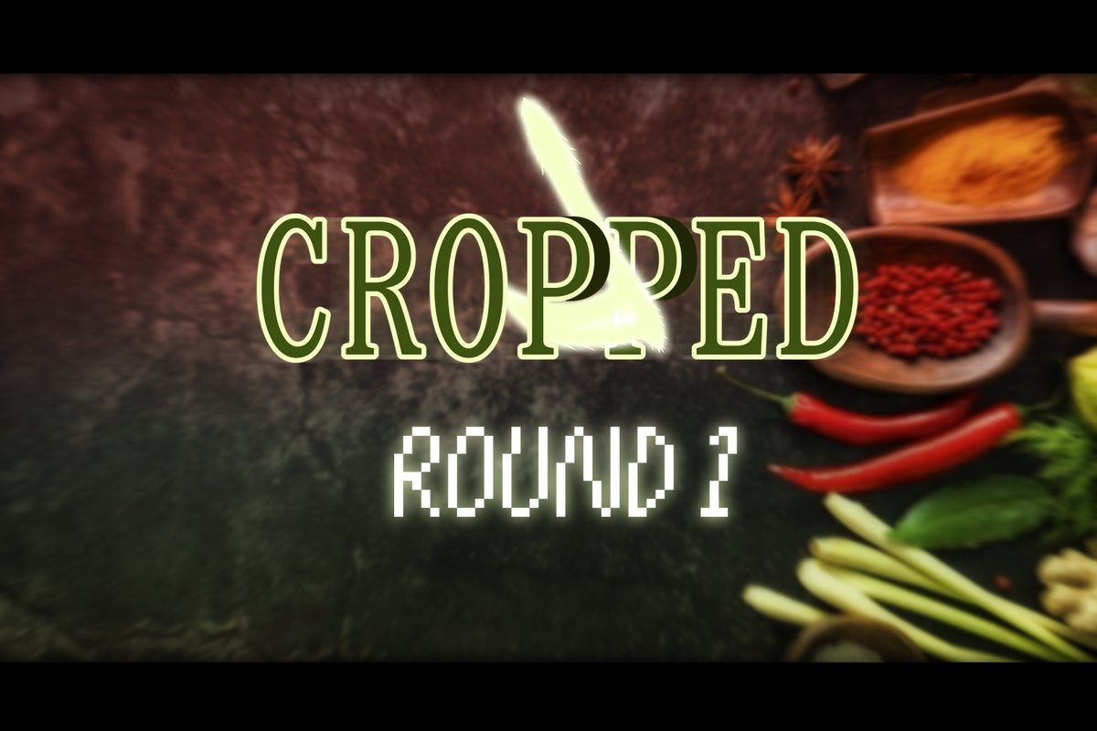 CROPPED ROUND 1... COMMENCES! 

YOU HAVE 5 DAYS TO COMPLETE YOUR MEAL. PLEASE POST YOUR EDITS UNDER YOUR DESIGNATED REPLY.