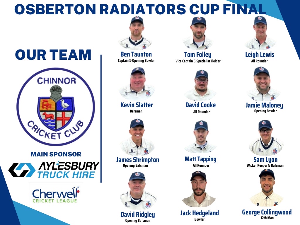 ChinnorClub's tweet photo. Your Chinnor team to face @WitneyMillsCC 2nd XI in tomorrows Osberton Radiators Cup Final 

Please join us tomorrow at Oxford &amp; Bletchingdon Nondescripts Cricket Club OX5 3BS 

Start - 12:30 https://t.co/kq2Gmaqwq7
